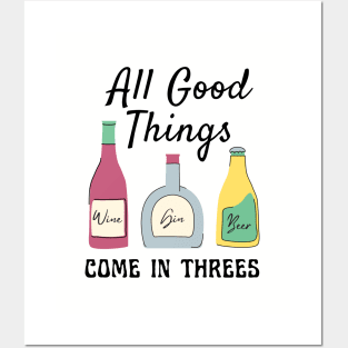 All Good Things Come In Threes Posters and Art